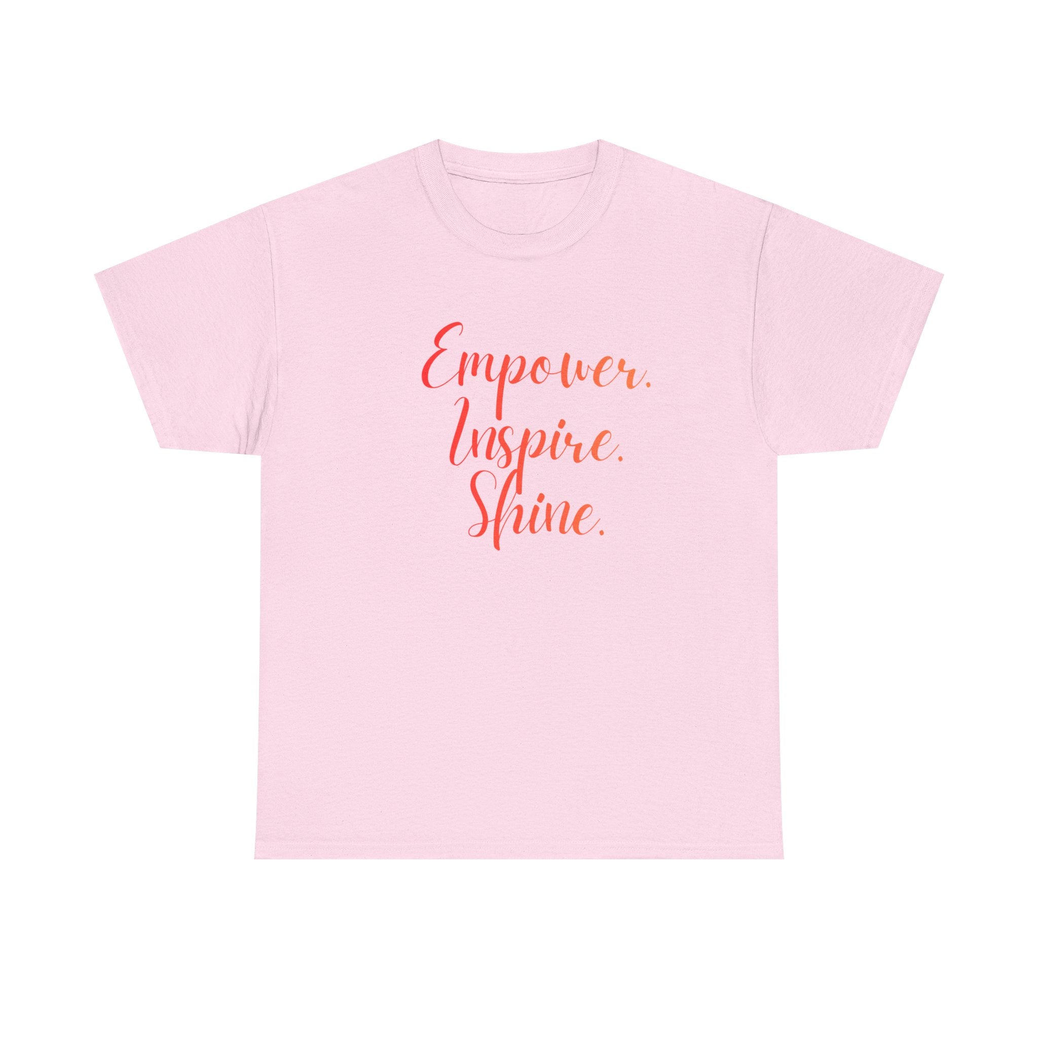 Empower Inspire Shine T-Shirt