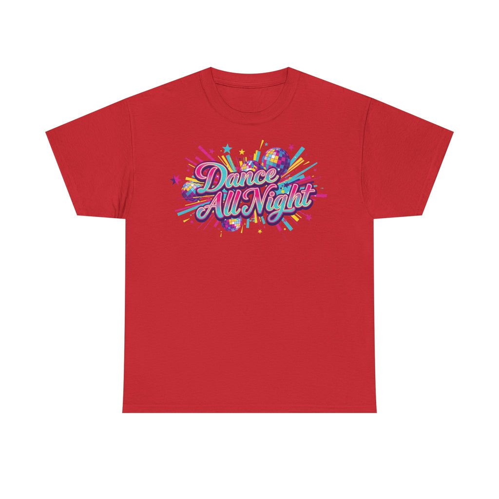 Dance All Night T‑Shirt — Retro Neon Dance Party Tee
