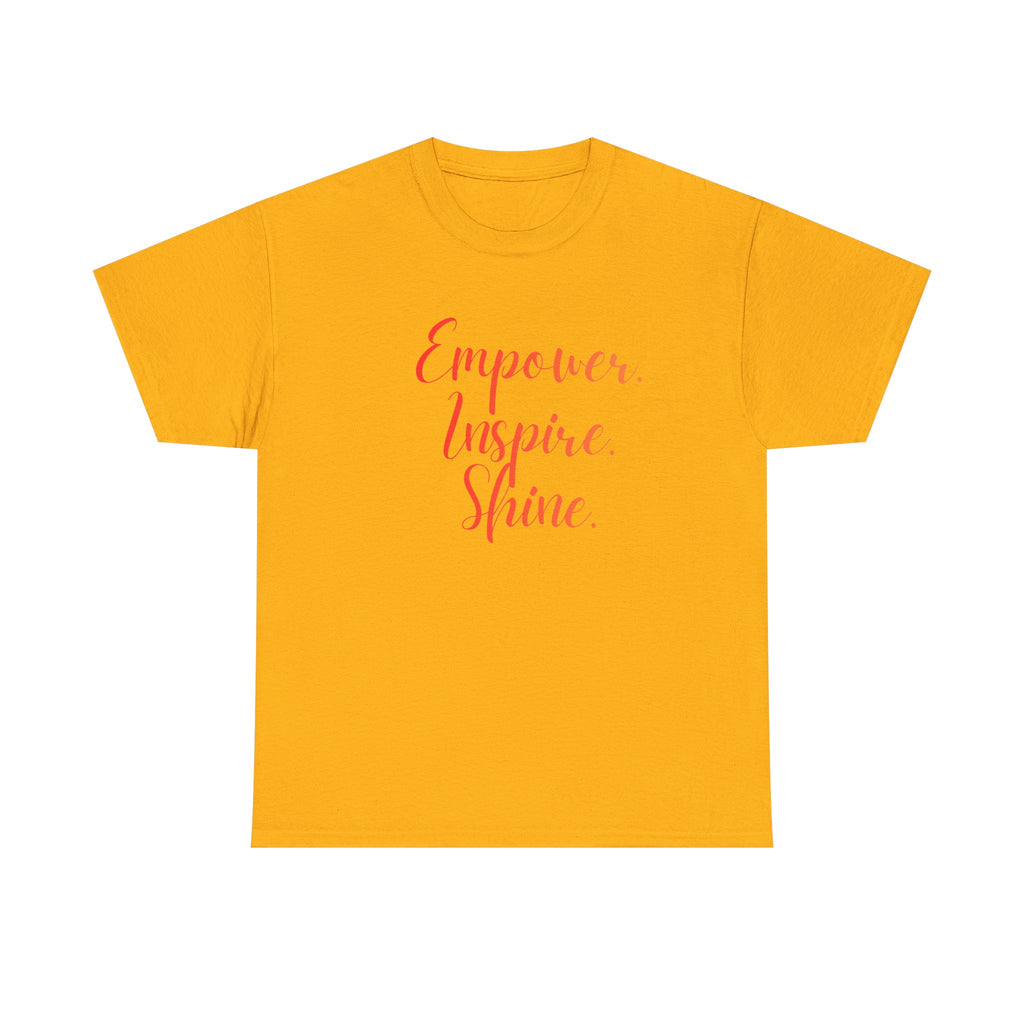 Empower Inspire Shine T-Shirt