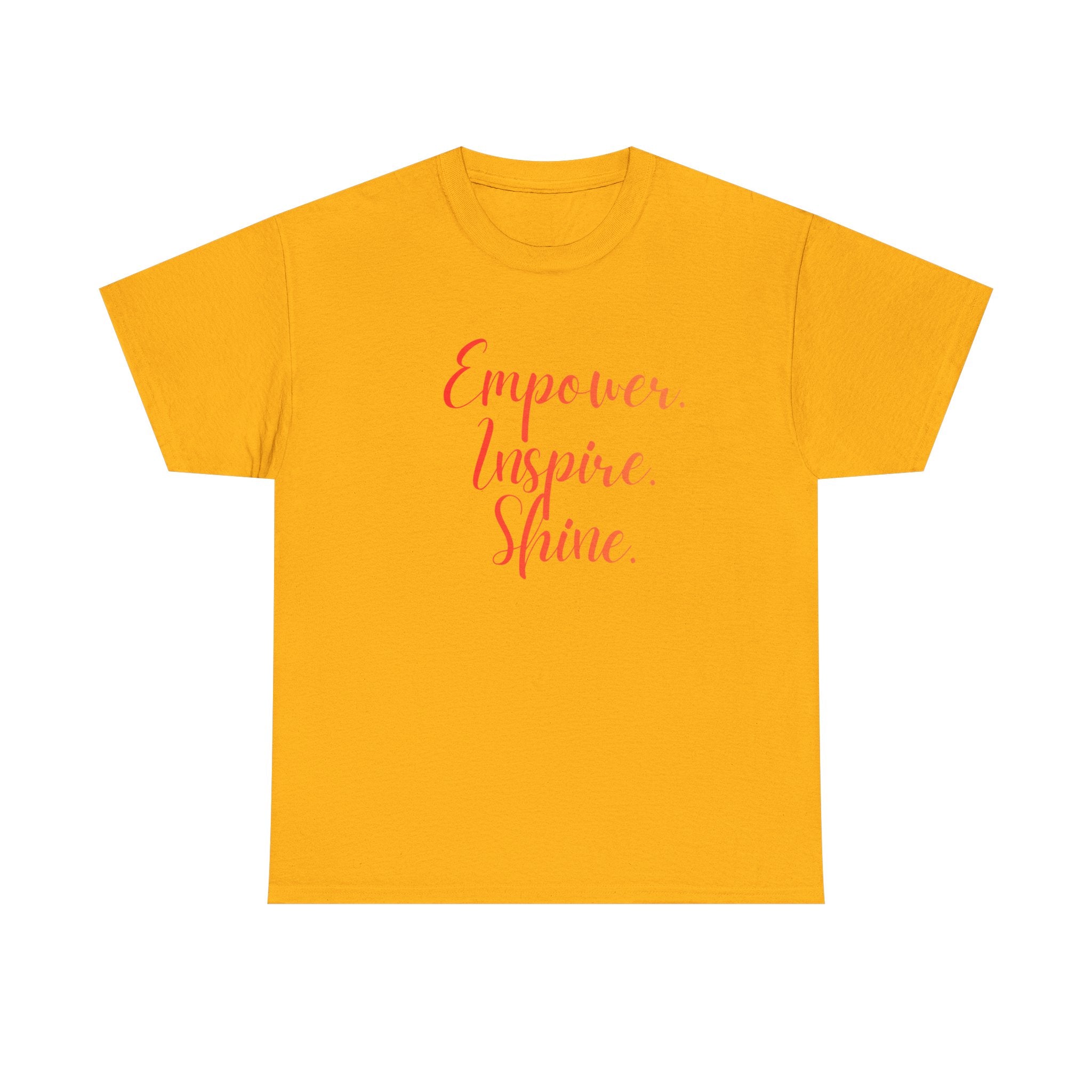 Empower Inspire Shine T-Shirt
