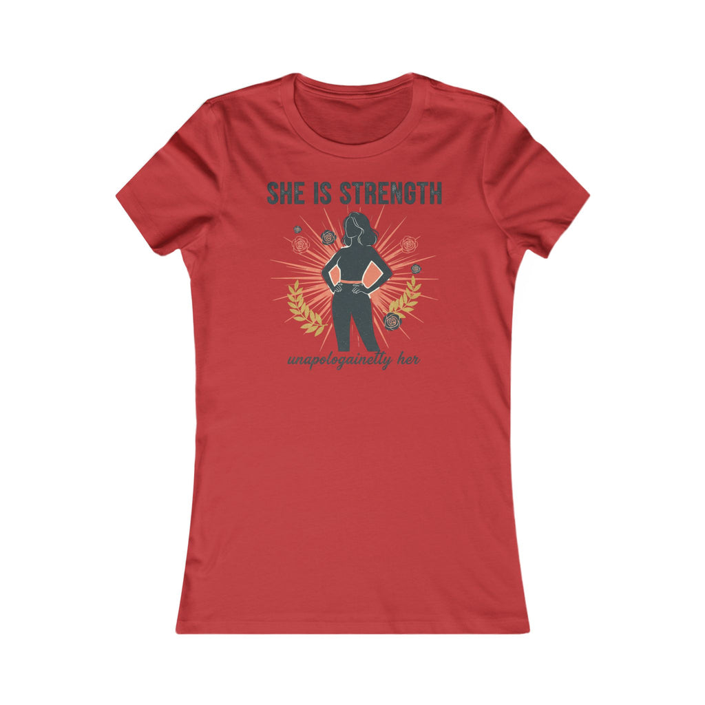 She Is Strength Women's Tee — Empowerment  Shirt ("unapologetically her")