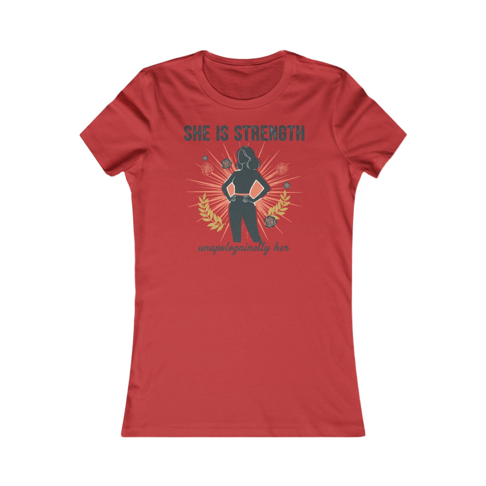 She Is Strength Women's Tee — Empowerment  Shirt ("unapologetically her")