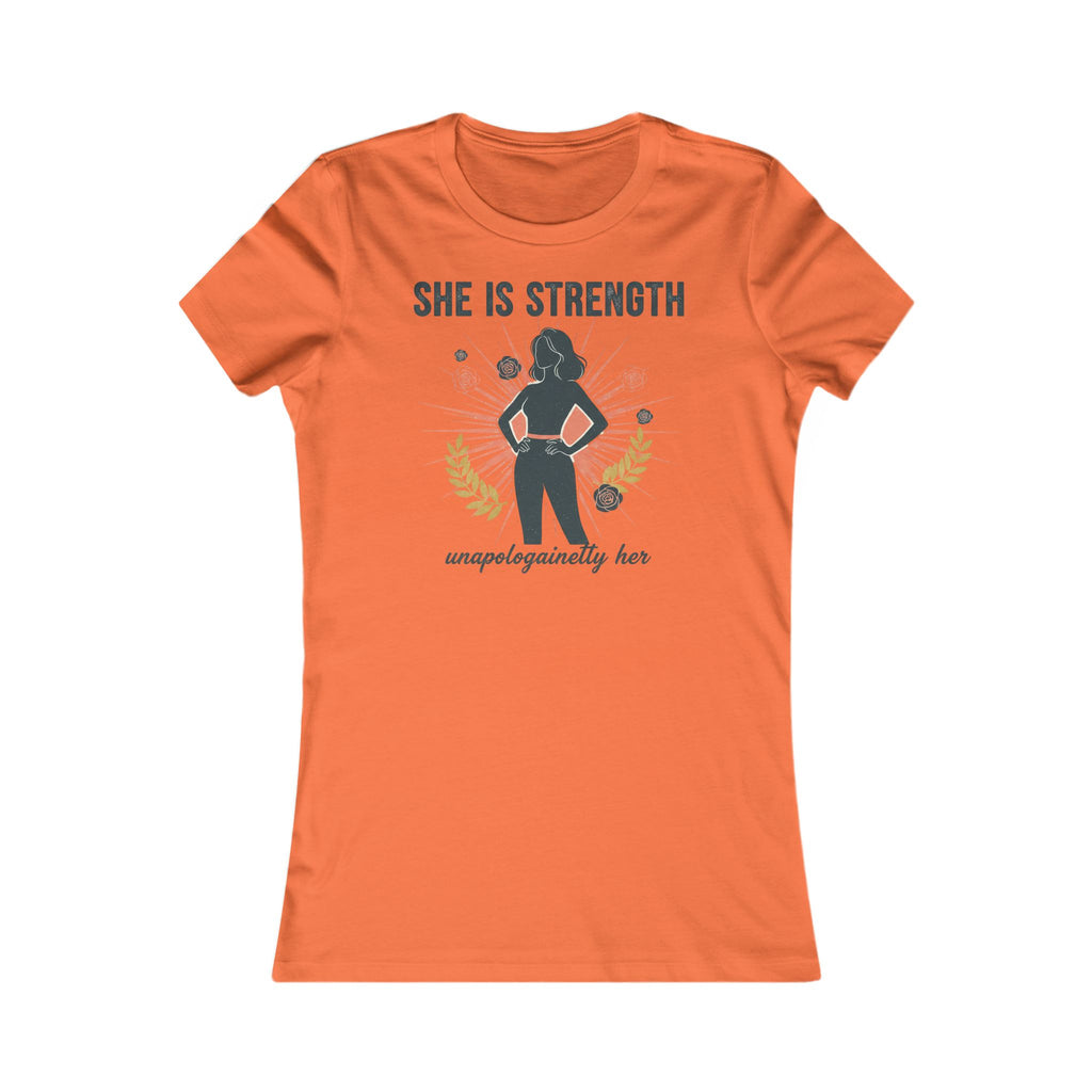 She Is Strength Women's Tee — Empowerment  Shirt ("unapologetically her")