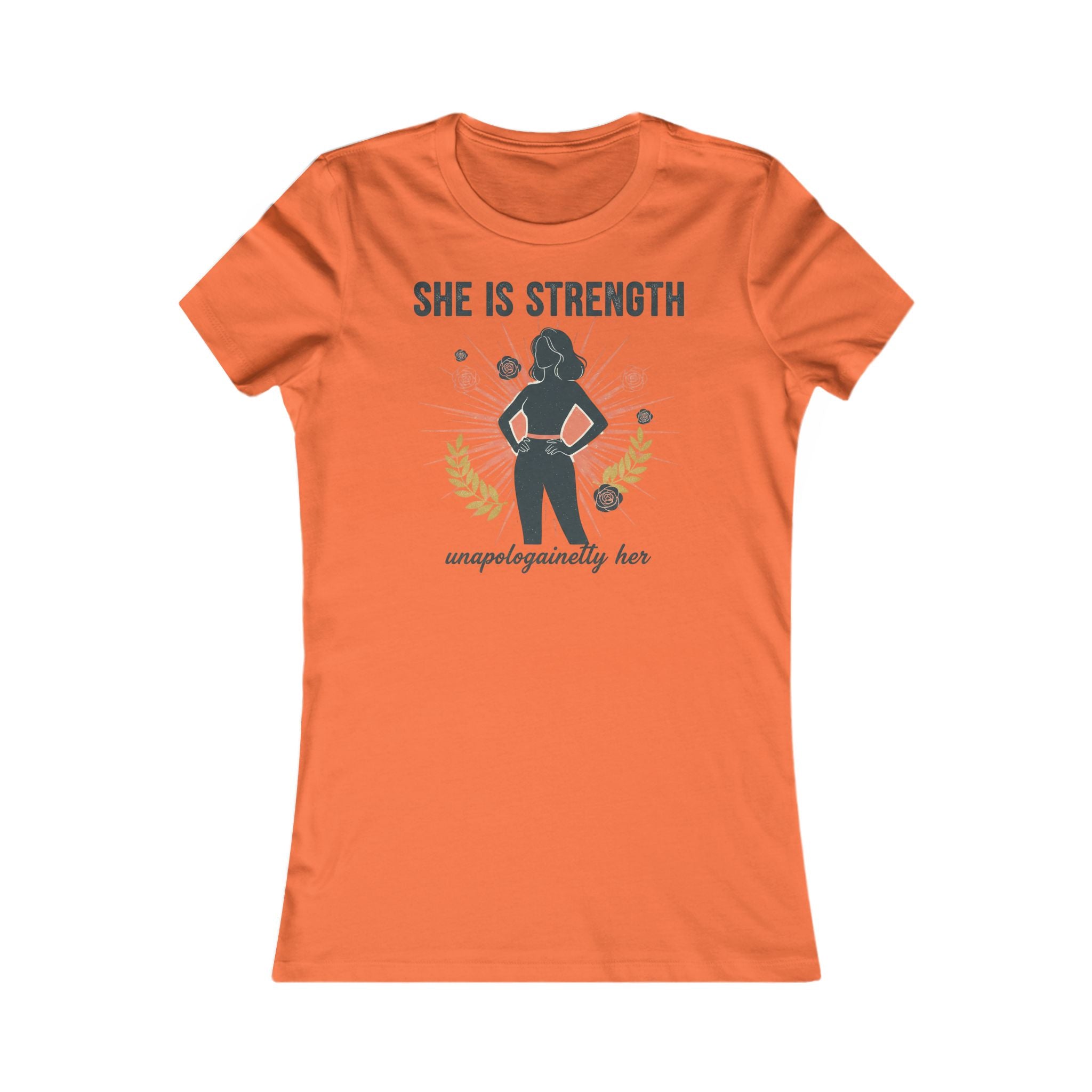 She Is Strength Women's Tee — Empowerment  Shirt ("unapologetically her")