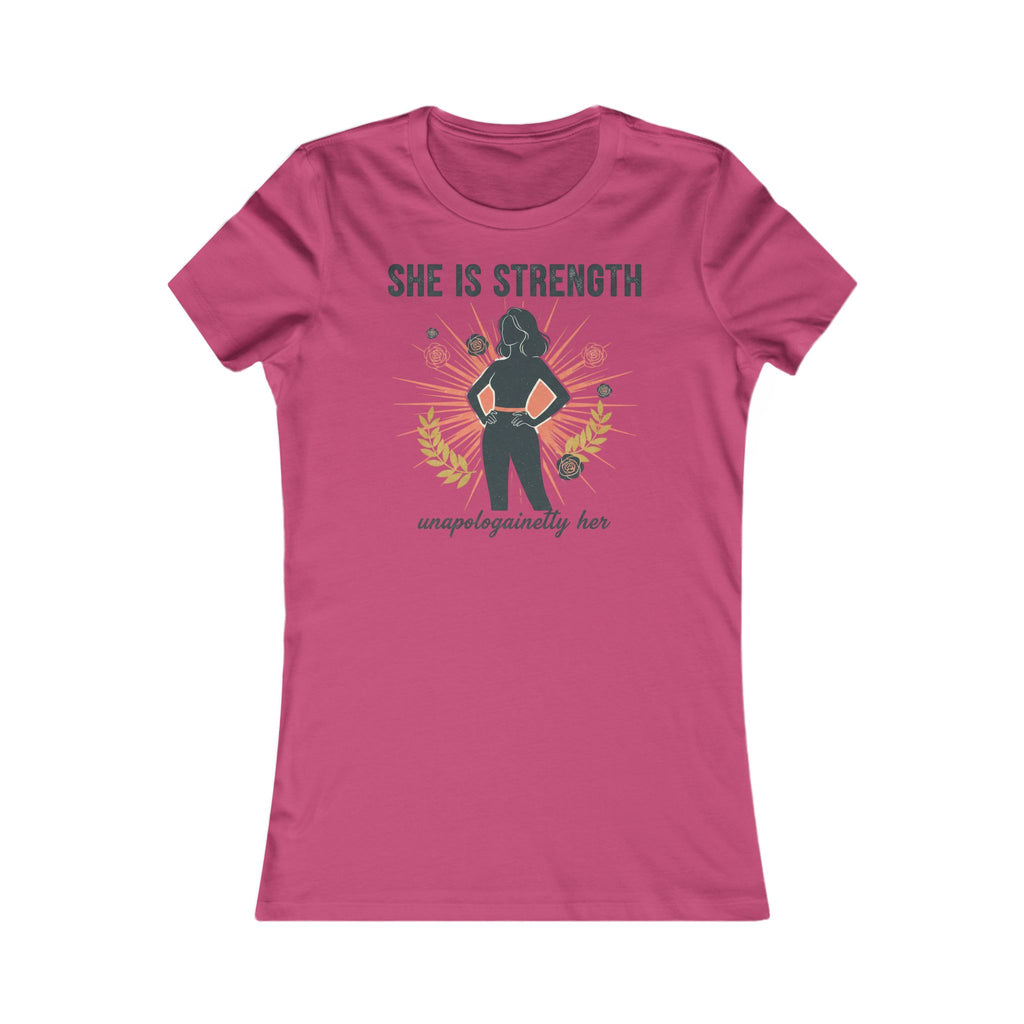 She Is Strength Women's Tee — Empowerment  Shirt ("unapologetically her")