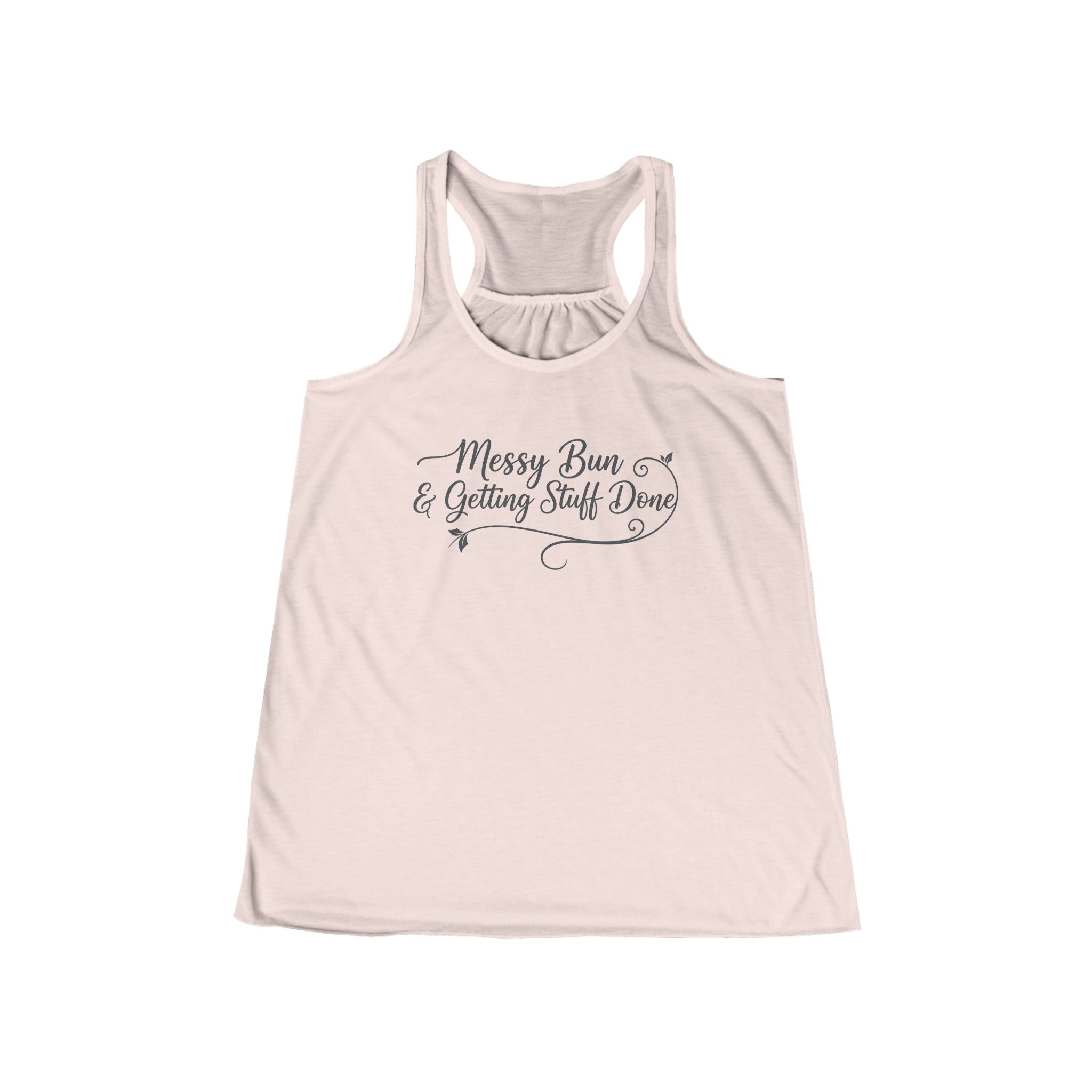 Messy Bun & Getting Stuff Done Racerback Tank - Women's Casual Motivational Tank Top