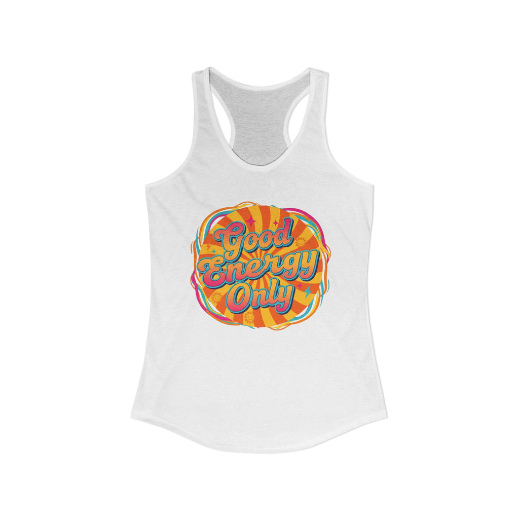 Women's  Racerback Tank- Good Energy Only