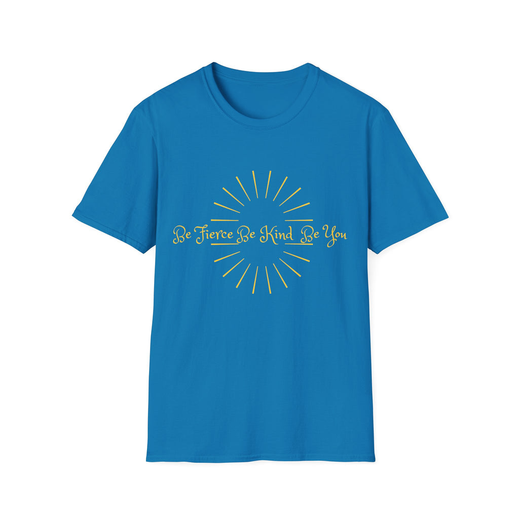 T-Shirt — 'Be Fierce Be Kind Be You' Gold Sun Graphic Tee