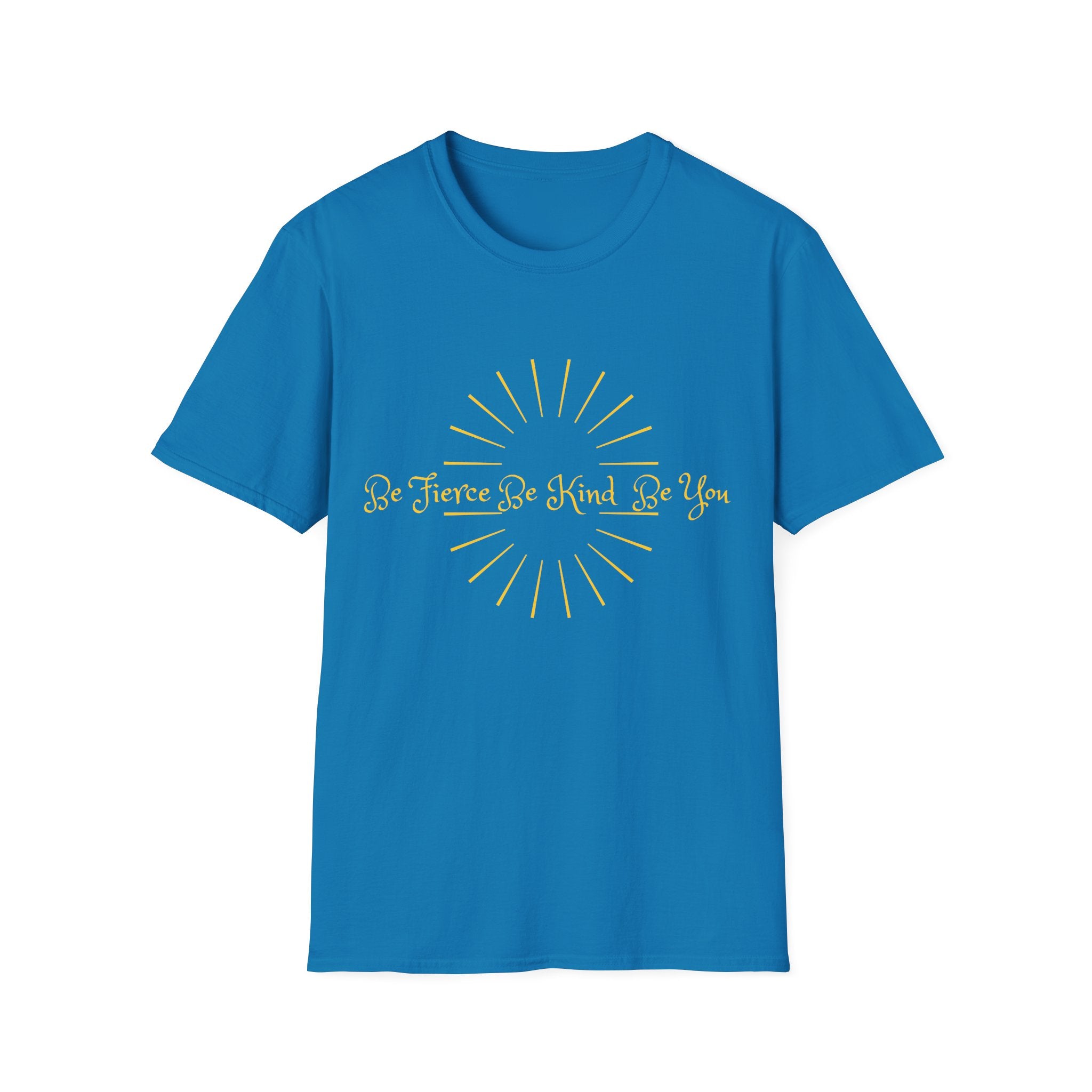 T-Shirt — 'Be Fierce Be Kind Be You' Gold Sun Graphic Tee