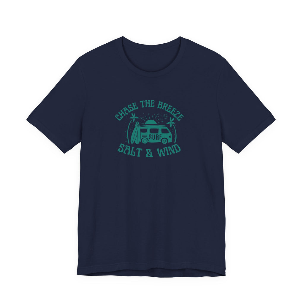 Chase the Breeze Surf Tee — "Salt & Wind" Beach T-Shirt