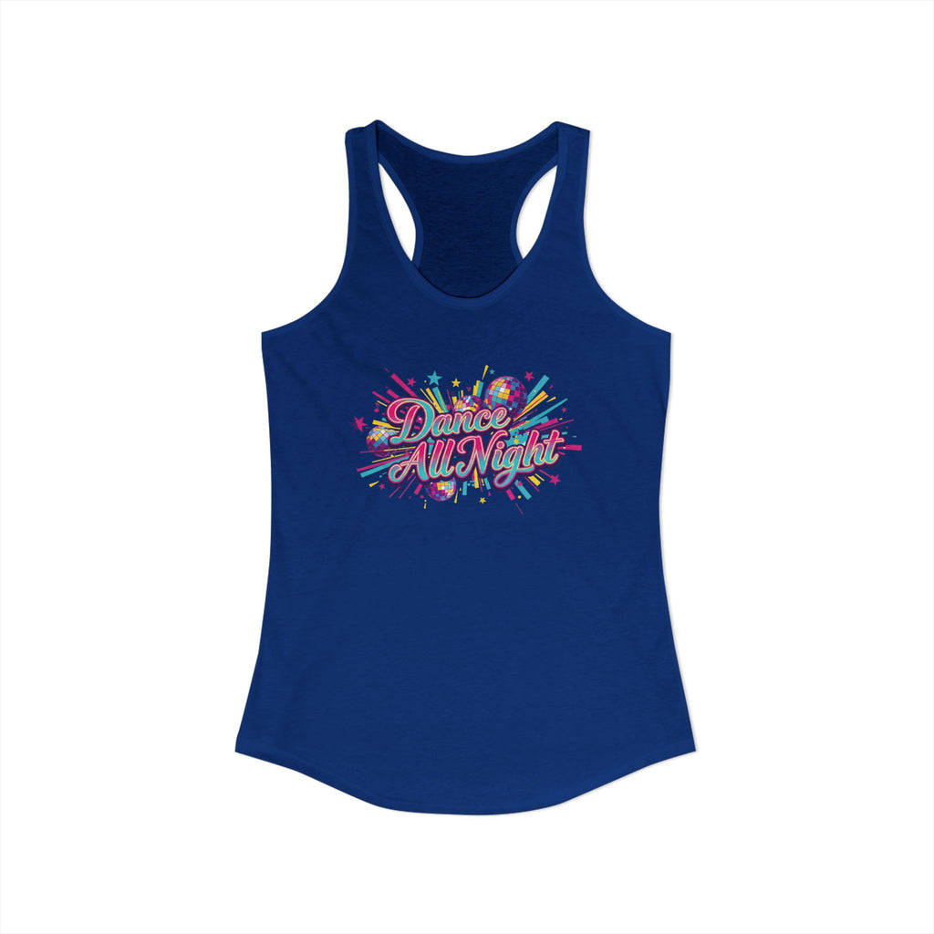 Women's Racerback Tank- Dance all Night