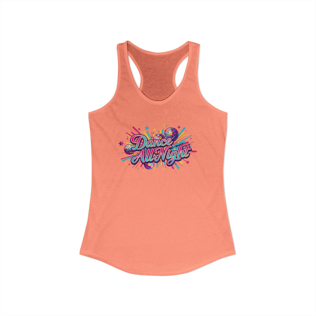 Women's Racerback Tank- Dance all Night
