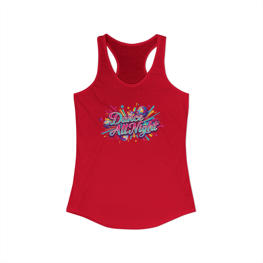 Women's Racerback Tank- Dance all Night
