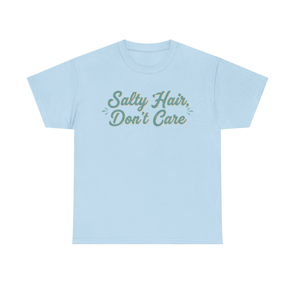 Salty Hair Don’t Care Beach Tee