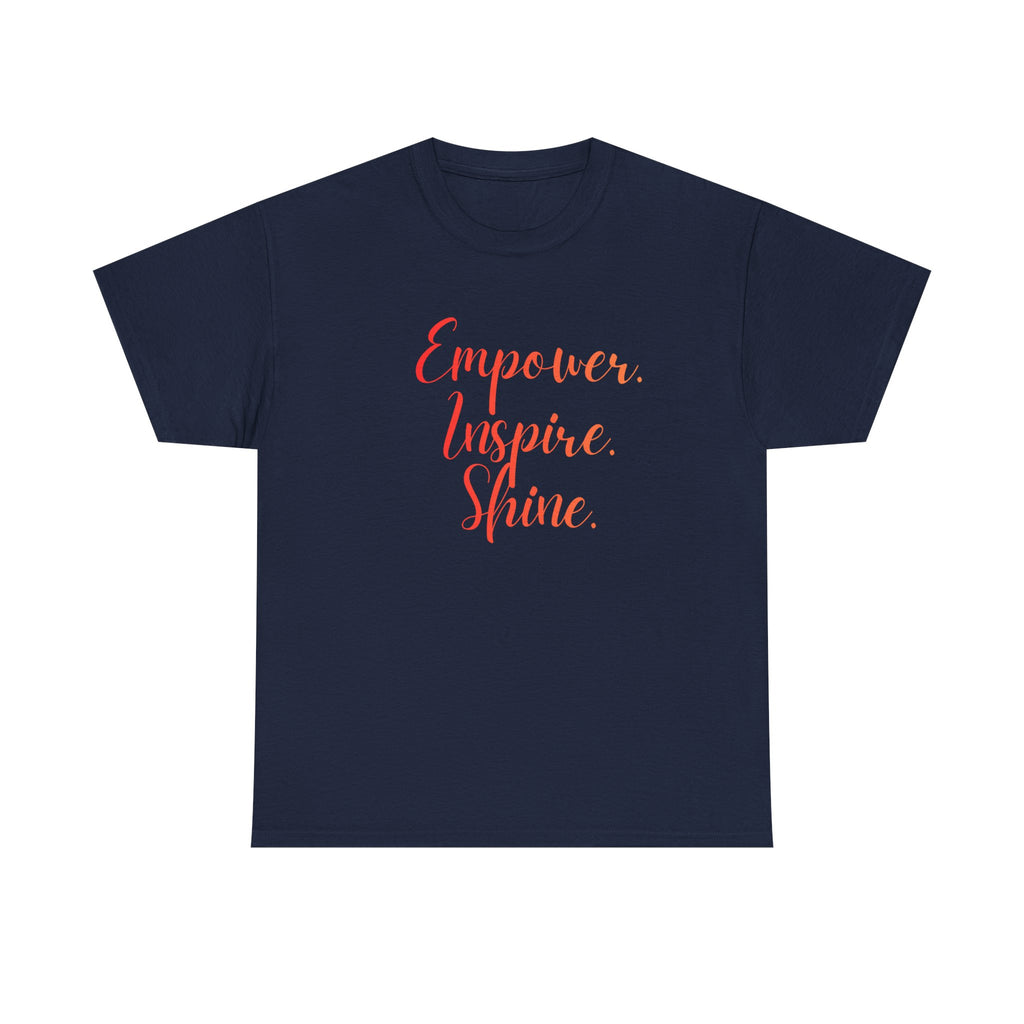 Empower Inspire Shine T-Shirt