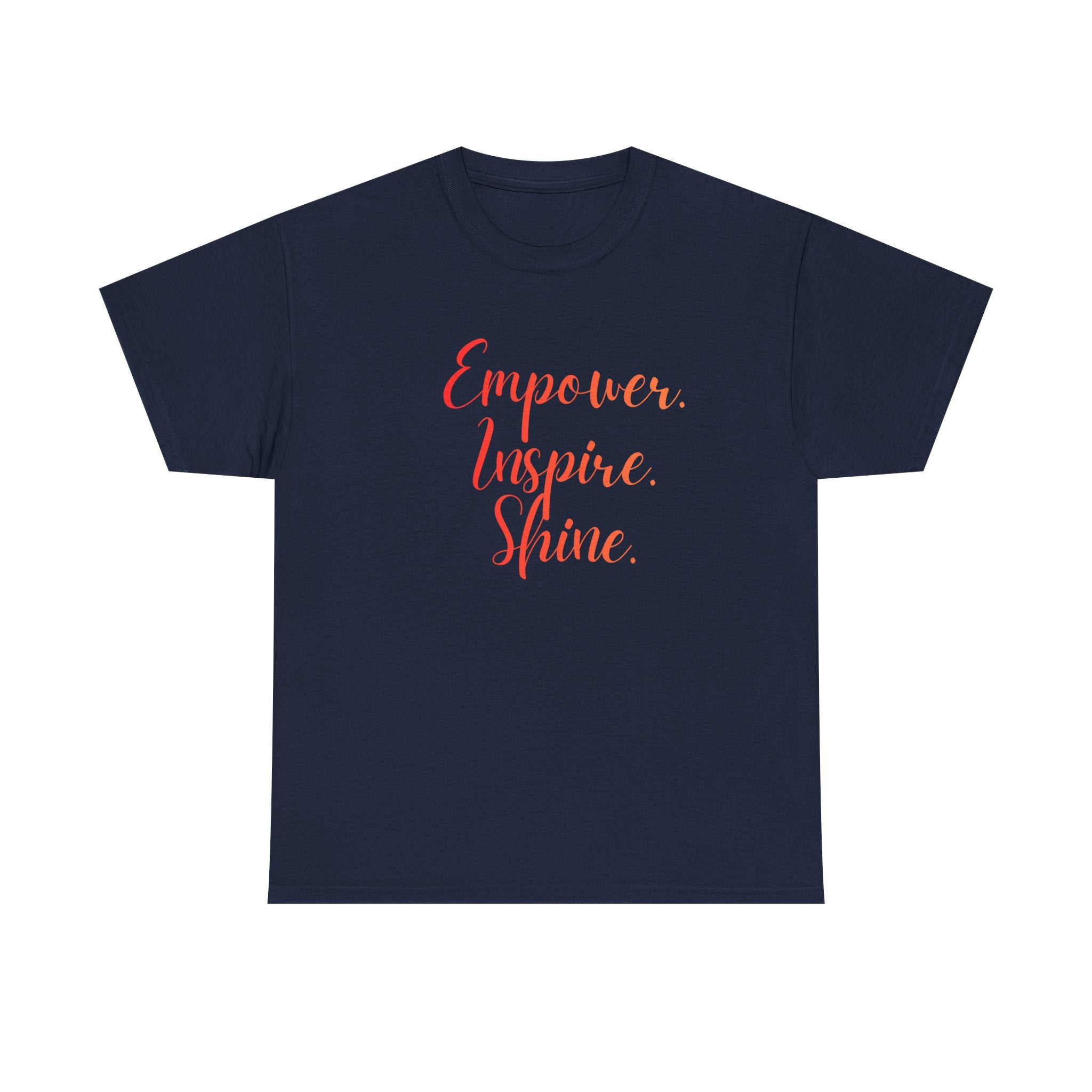 Empower Inspire Shine T-Shirt