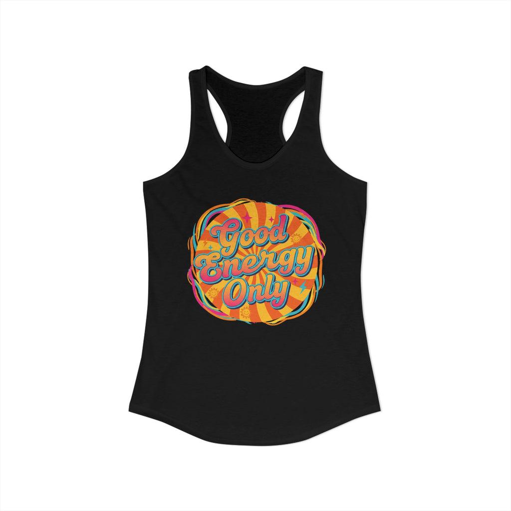 Women's  Racerback Tank- Good Energy Only