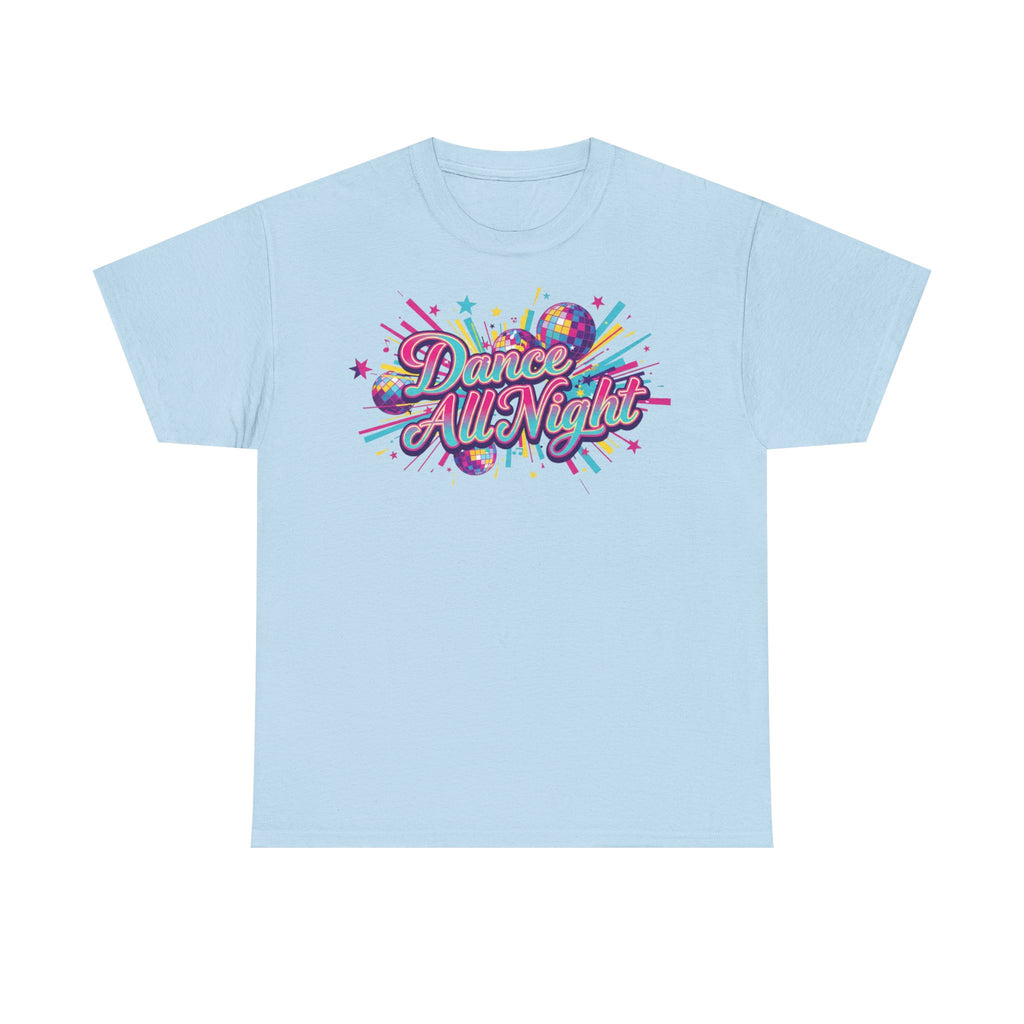 Dance All Night T‑Shirt — Retro Neon Dance Party Tee
