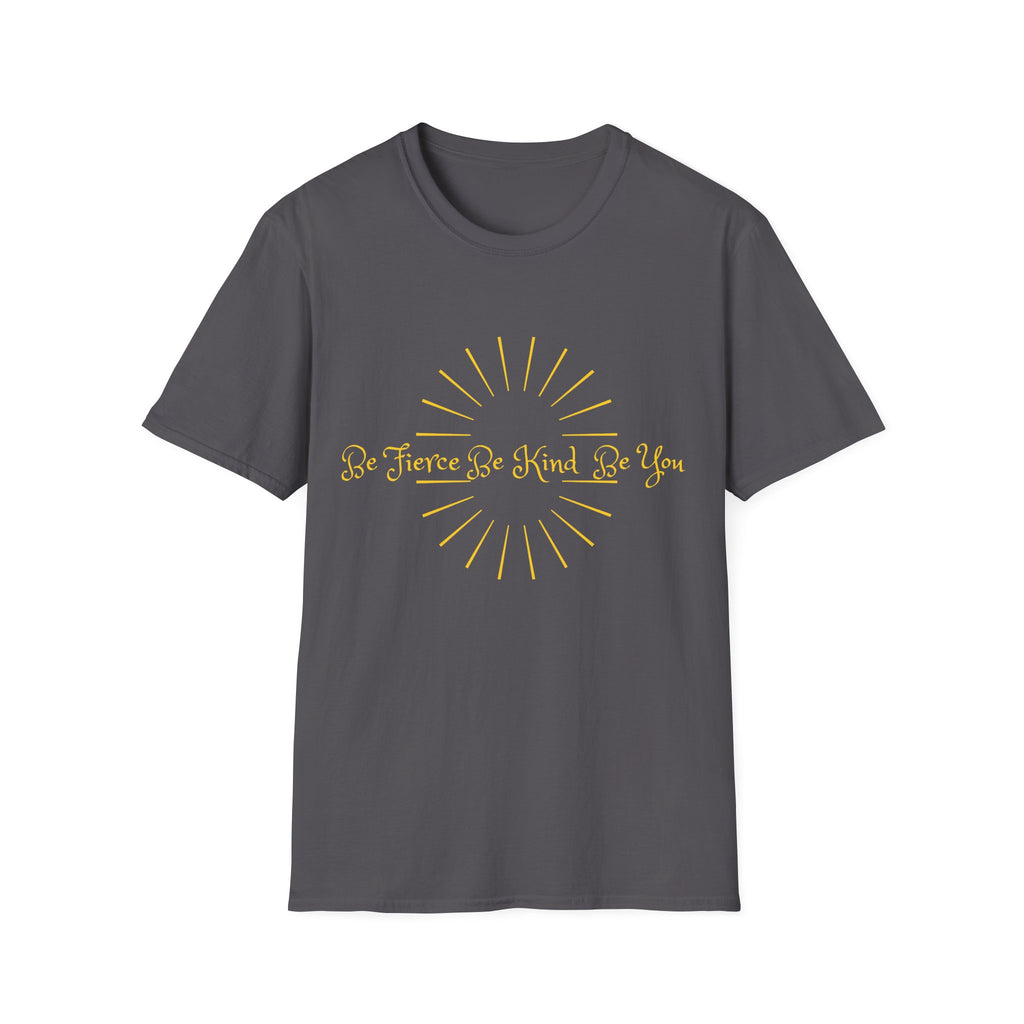 T-Shirt — 'Be Fierce Be Kind Be You' Gold Sun Graphic Tee
