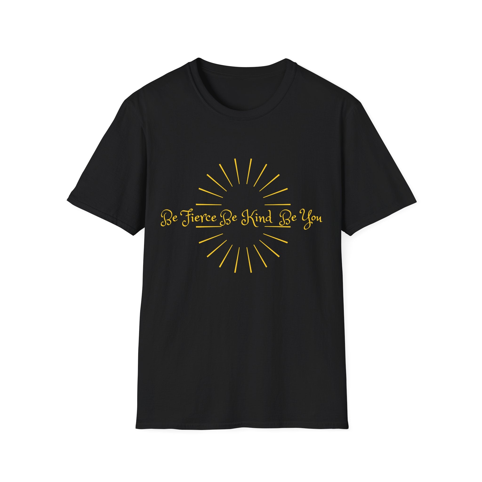 T-Shirt — 'Be Fierce Be Kind Be You' Gold Sun Graphic Tee