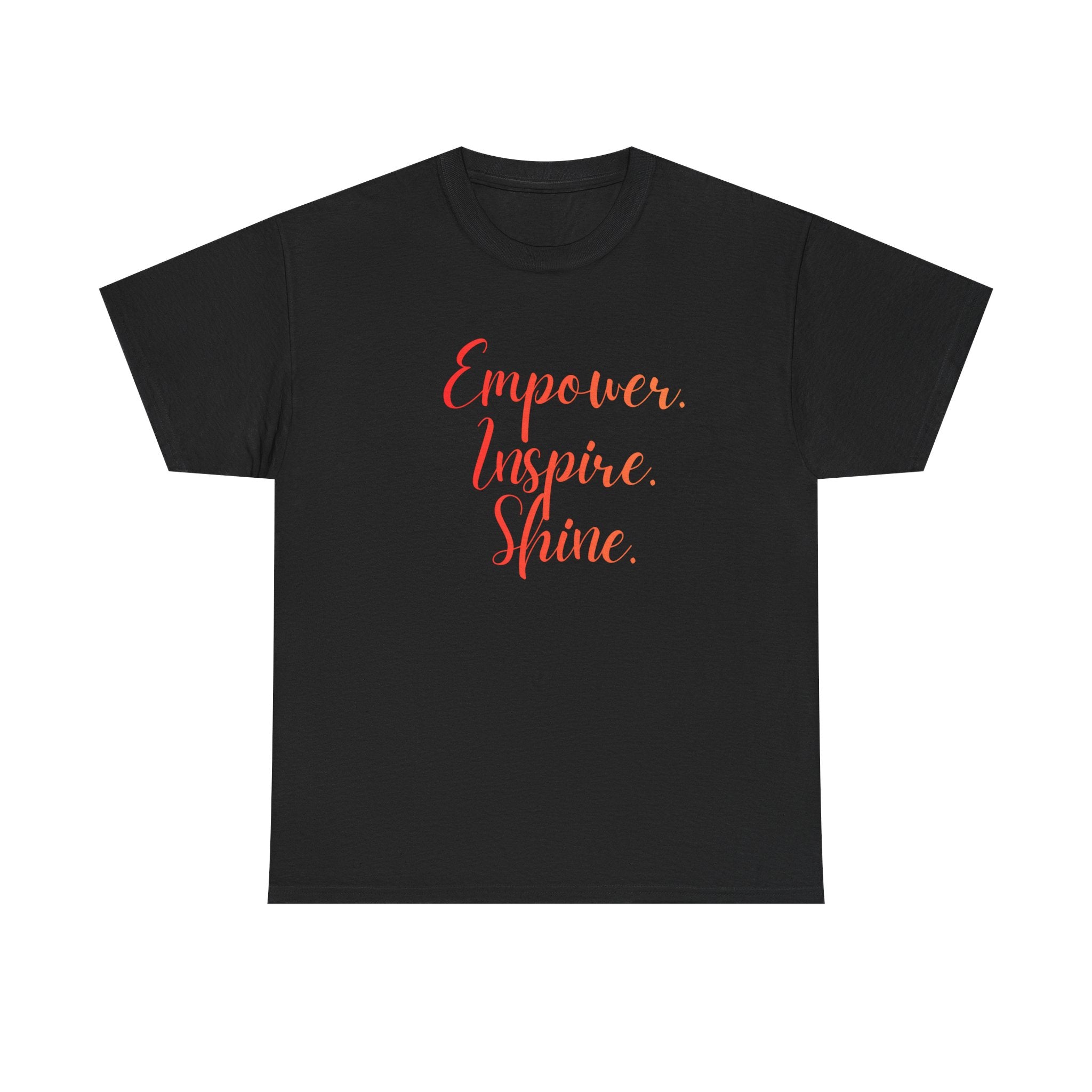 Empower Inspire Shine T-Shirt