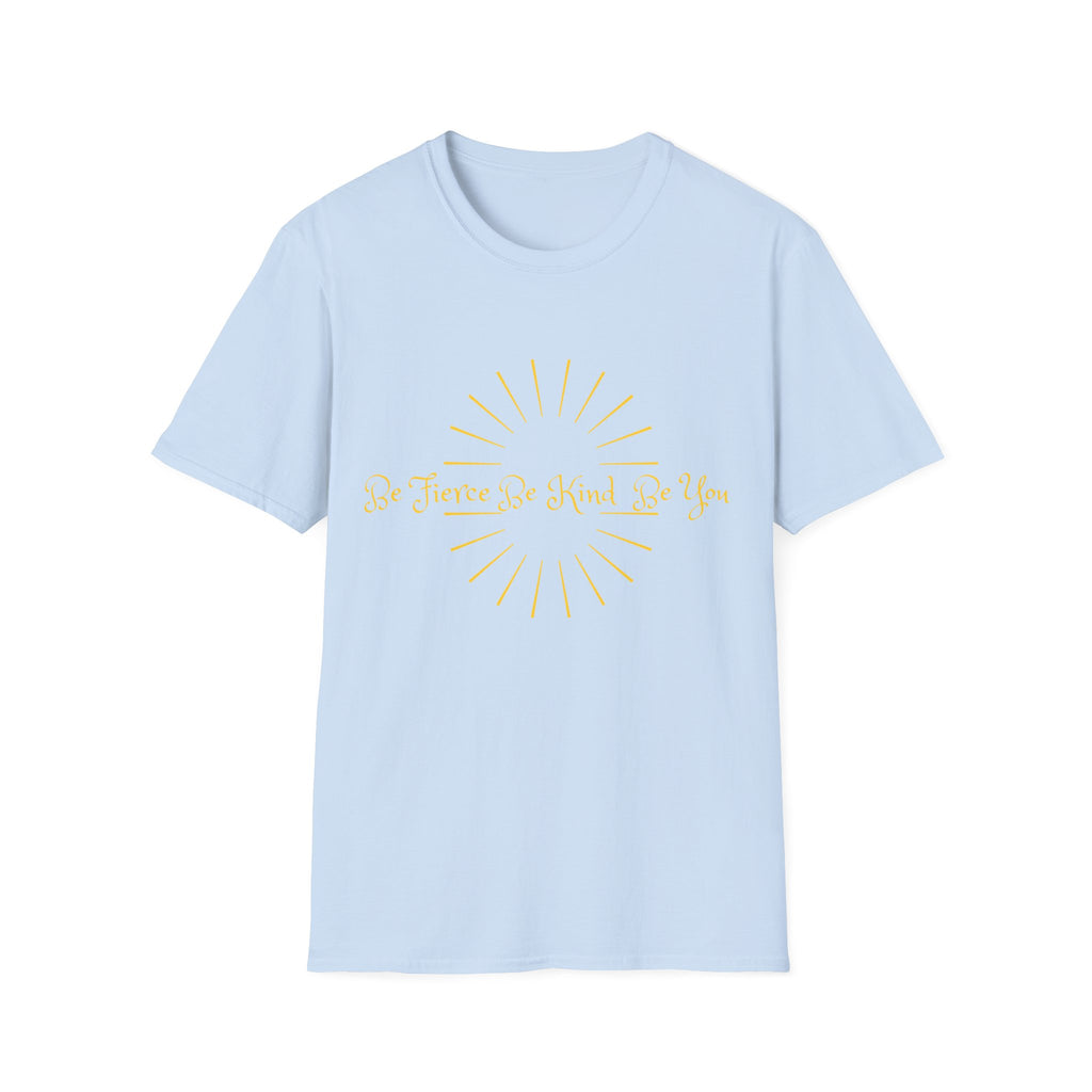 T-Shirt — 'Be Fierce Be Kind Be You' Gold Sun Graphic Tee
