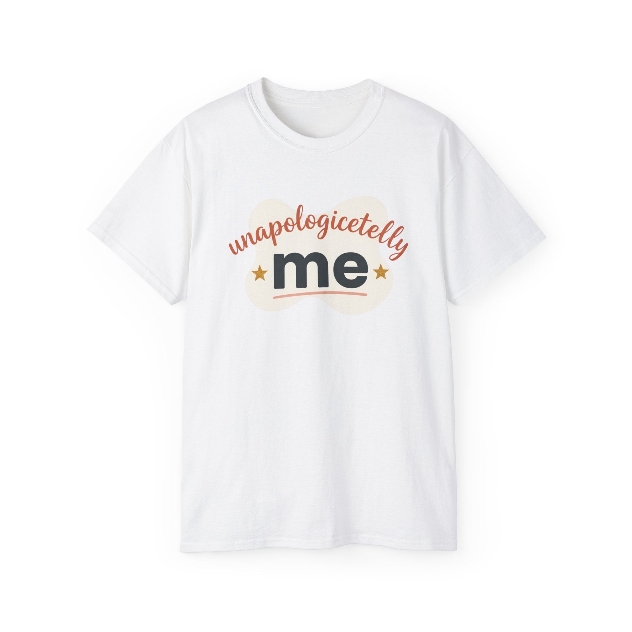 Unapologetically Me Tee — Empowerment - T-Shirt