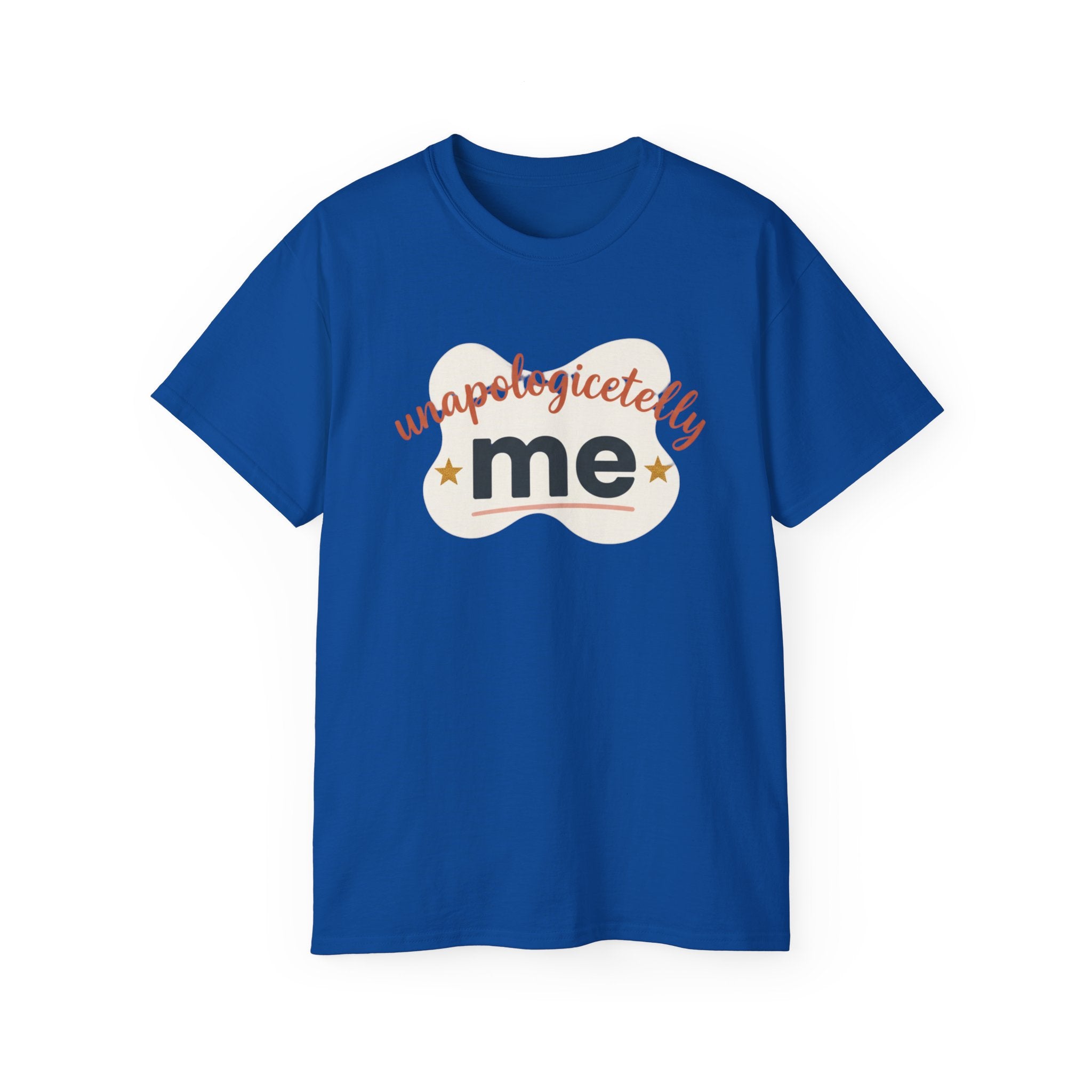 Unapologetically Me Tee — Empowerment - T-Shirt