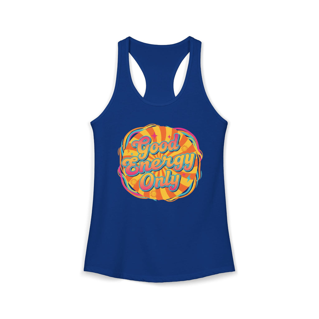 Women's  Racerback Tank- Good Energy Only