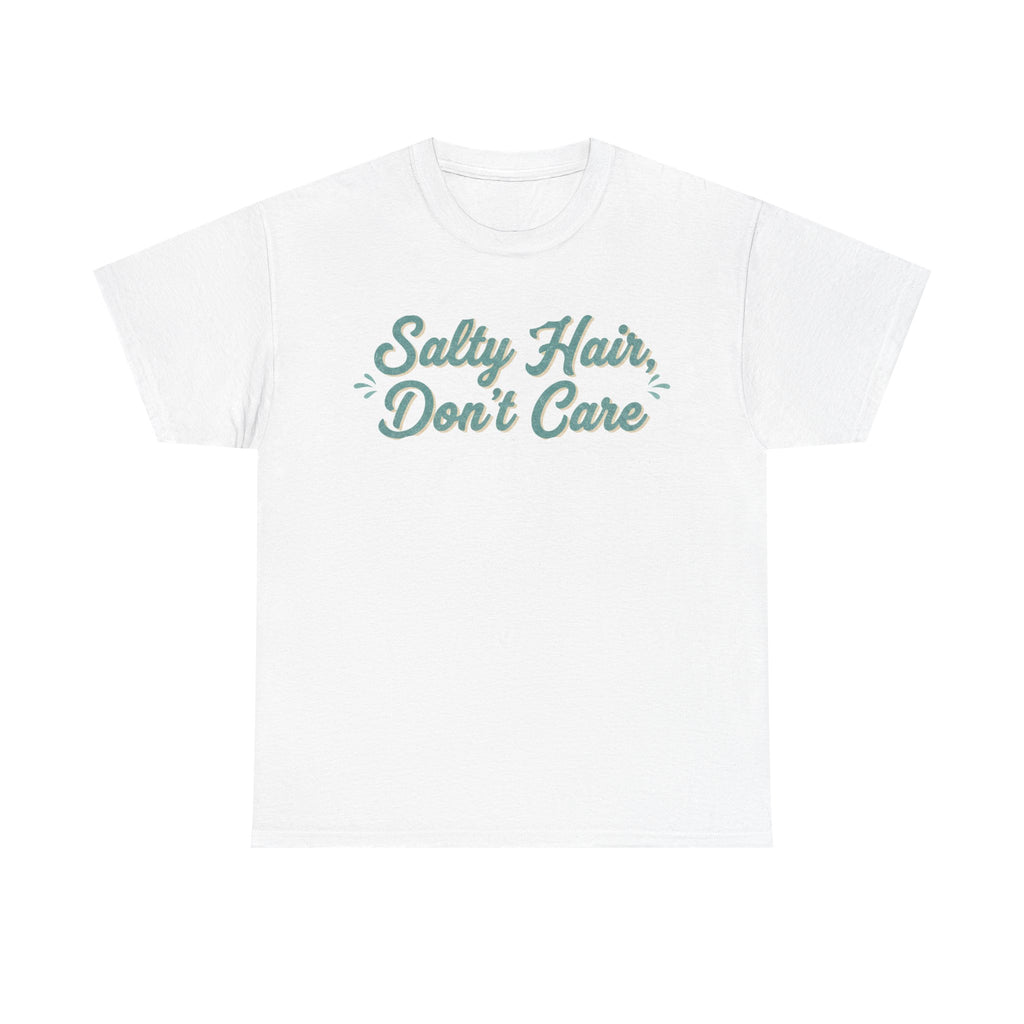 Salty Hair Don’t Care Beach Tee