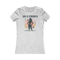 She Is Strength Women's Tee — Empowerment  Shirt ("unapologetically her")