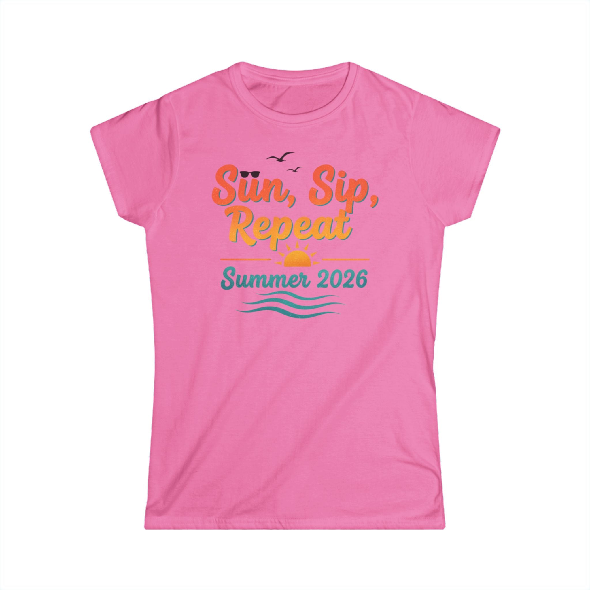 Sun, Sip, Repeat Summer 2026 Tee — Women's Casual Summer T-Shirt
