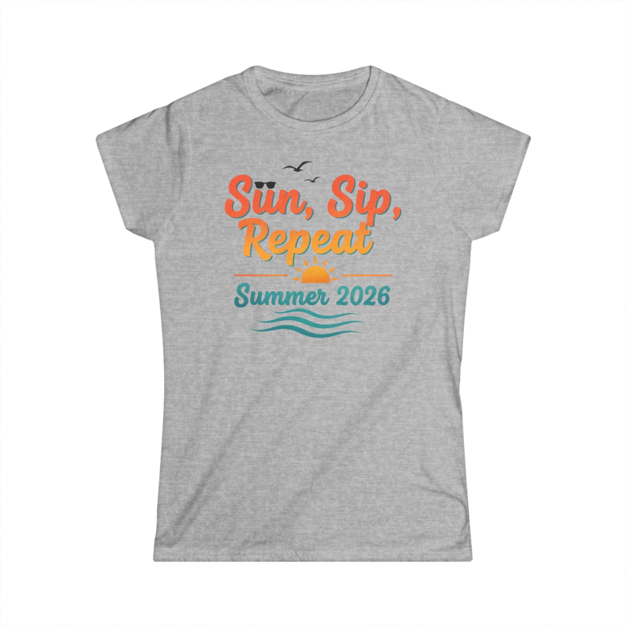 Sun, Sip, Repeat Summer 2026 Tee — Women's Casual Summer T-Shirt