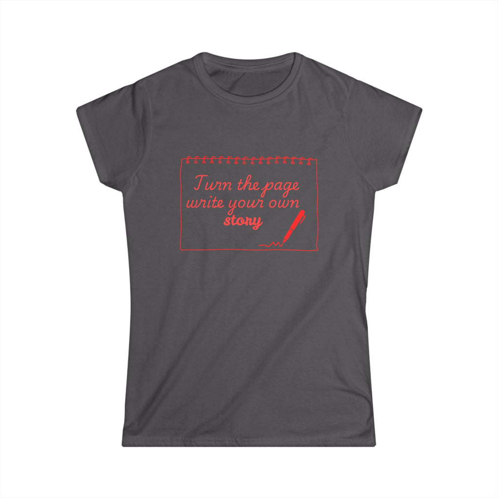 Women's Tee — "Turn the Page, Write Your Own Story" Inspirational Graphic