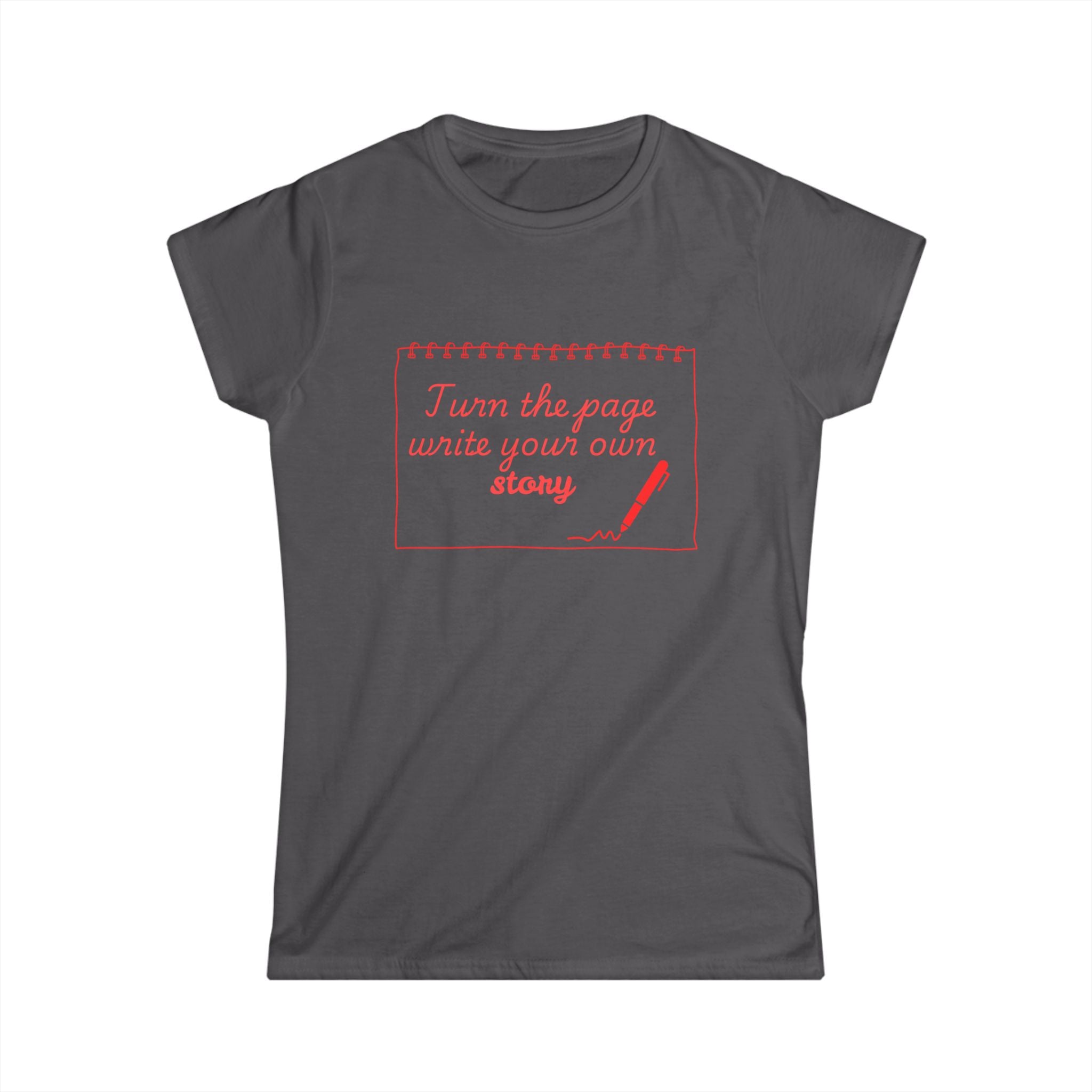 Women's Tee — "Turn the Page, Write Your Own Story" Inspirational Graphic