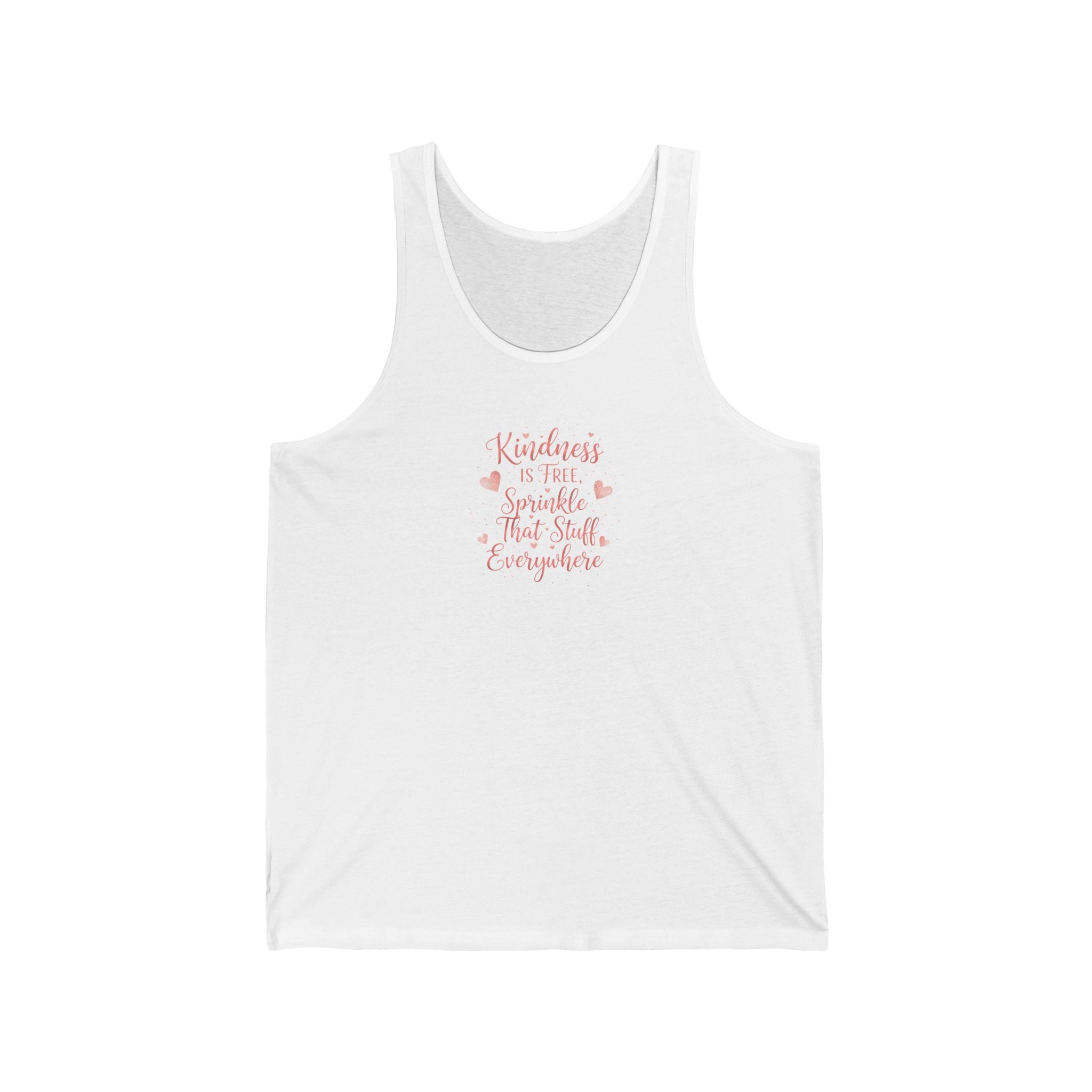 Tank Top — “Kindness is free, sprinkle that stuff everywhere” Floral Script
