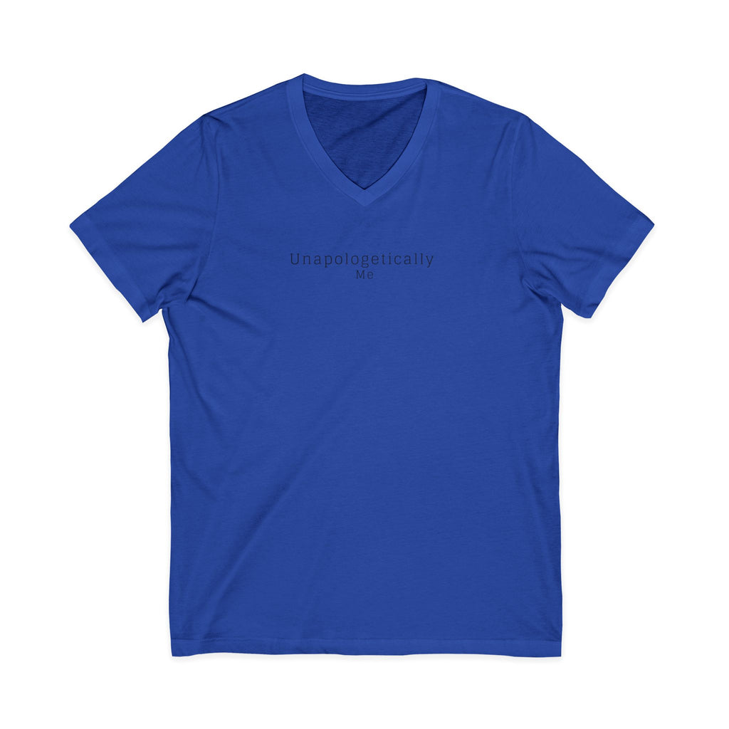 V-Neck Tee — "Unapologetically Me" Minimalist Self-Love Shirt woman